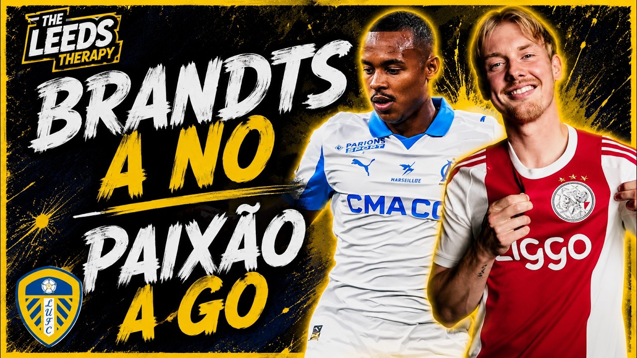 🚨Leeds United Transfers 🚨Brandts a No Paix&atilde;o is a Go🚨