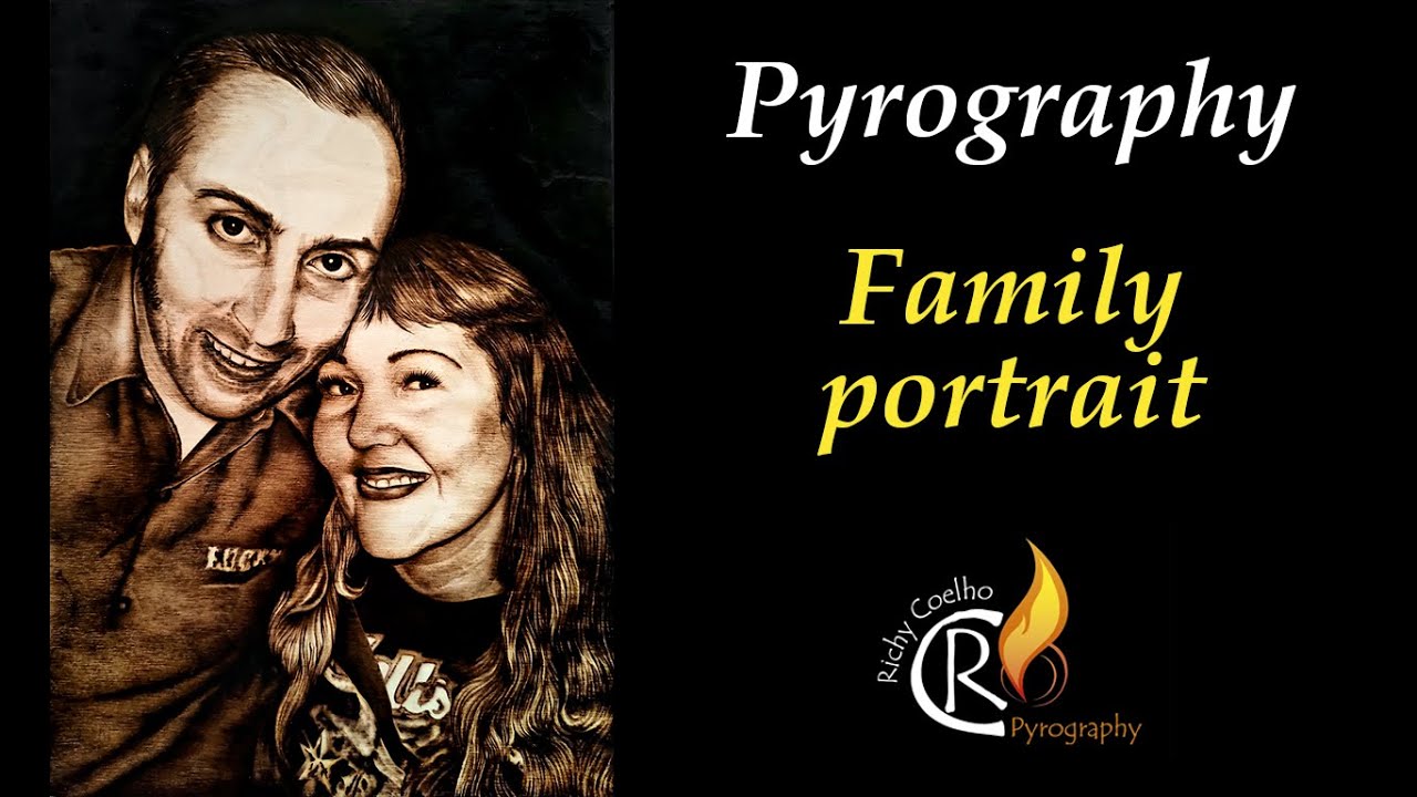 Pyrography – Family portrait