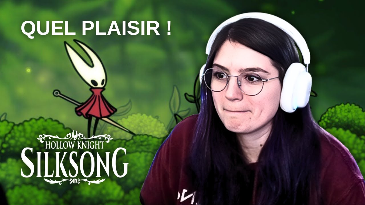 Ça rigole pas du tout en fait ! (Hollow Knight: Silksong #1)
