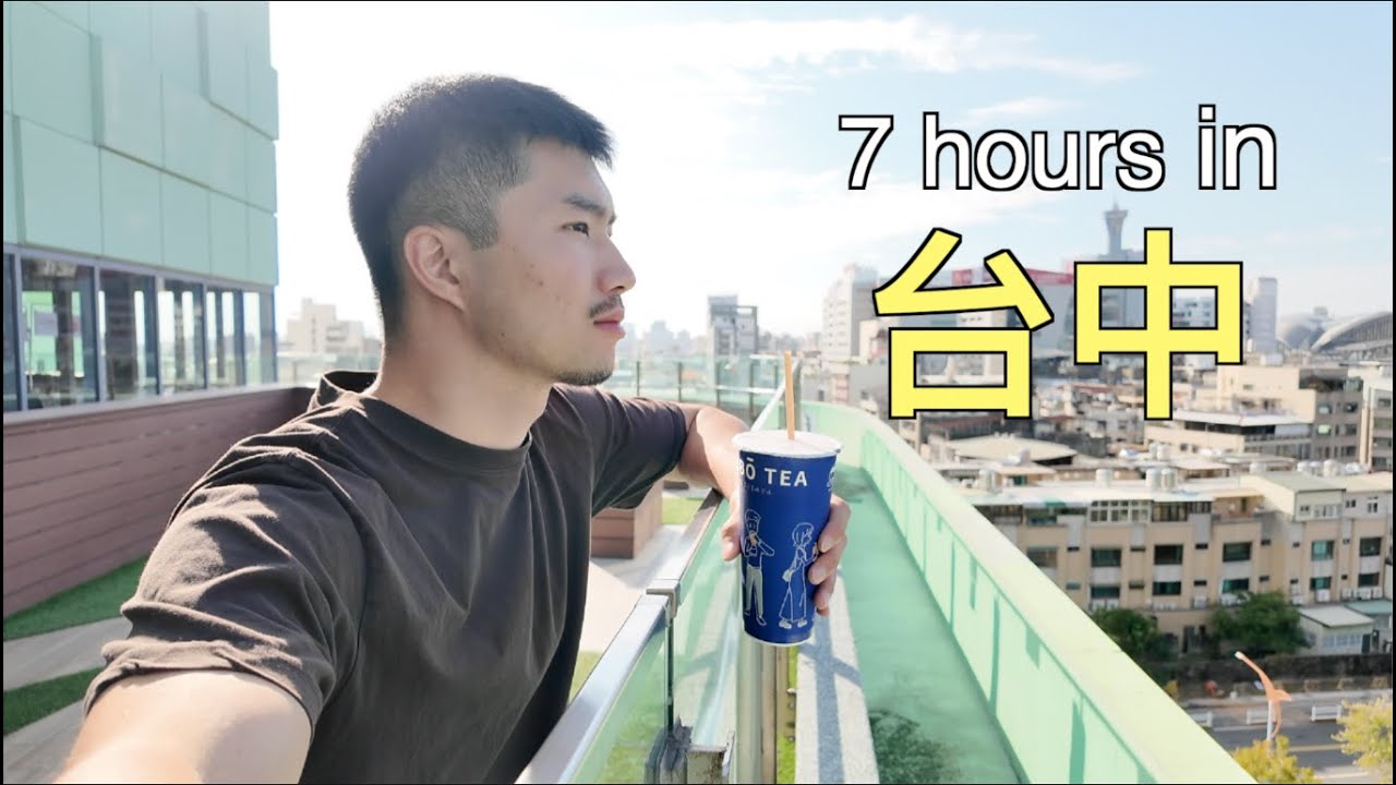7 hours in taichung