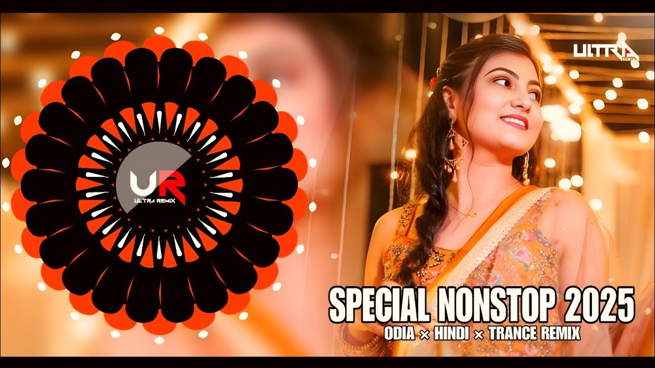 ODIA VIRAL NONSTOP DJ REMIX 2025 × LATEST ODIA DJ SONG × ODIA DJ REMIX - ULTRA REMIX BBSR