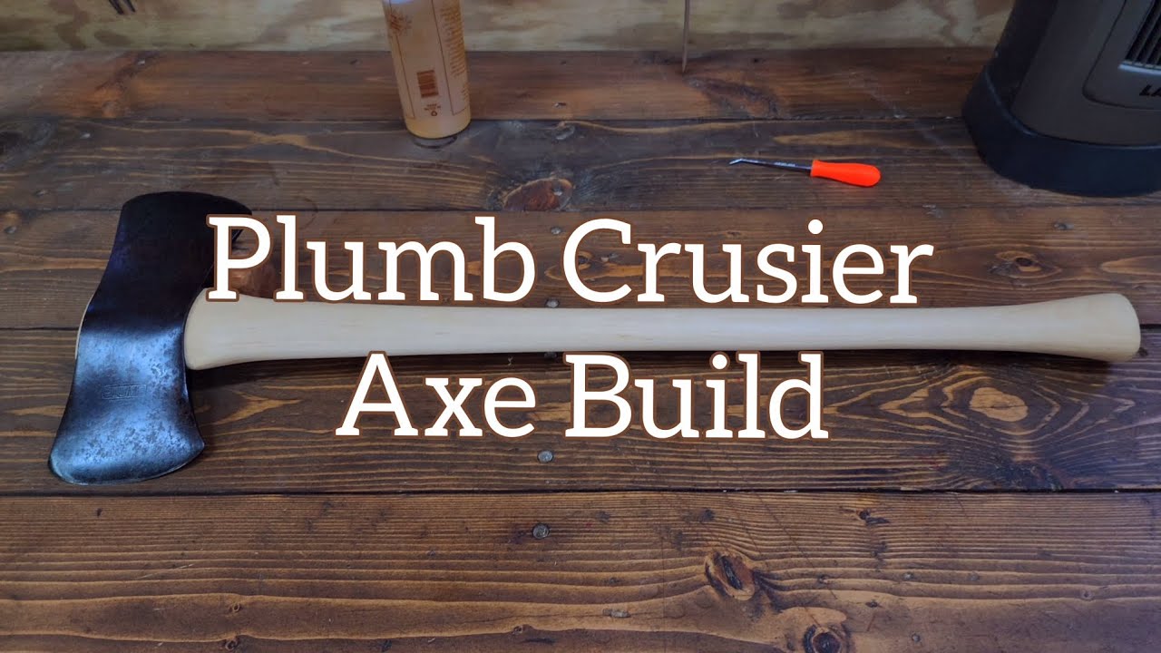 Plumb Crusier Axe Build