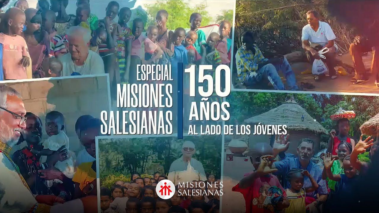 ESPECIAL 'Misiones Salesianas. 150 años al lado de los jóvenes' en TRECE TV