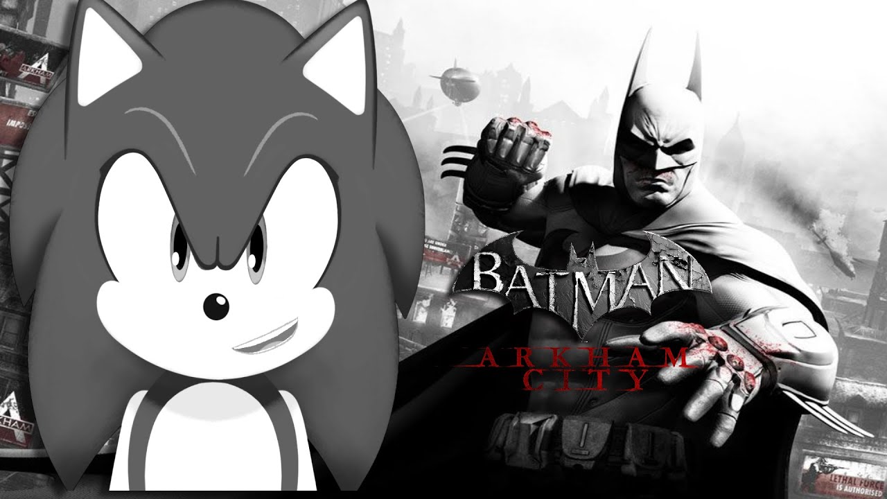 SONIC PLAYS BATMAN ARKHAM CITY PART 6 final side missions