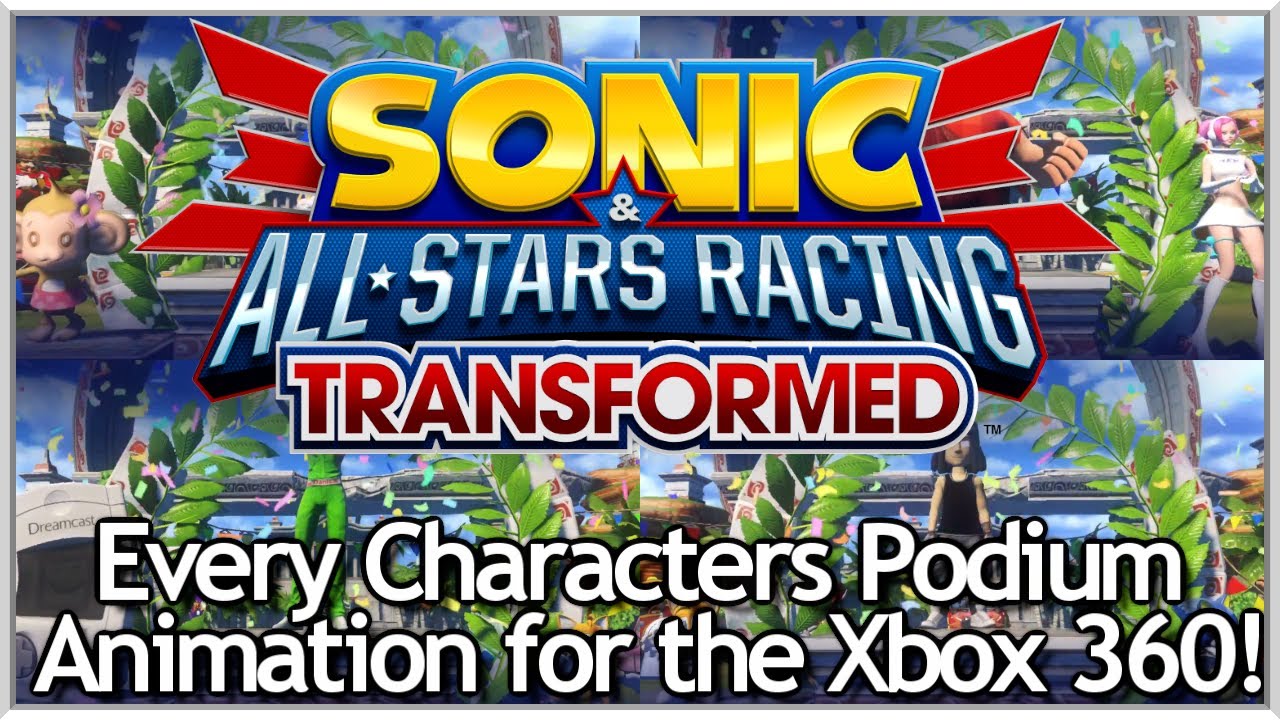 Sonic & All Stars Racing Transformed (360) - Every Characters Podium Animation
