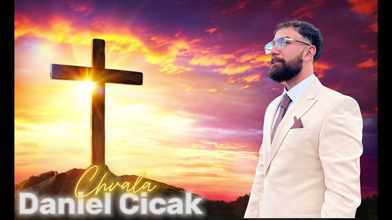 Daniel Cicak - O JEŽIŠ VIČINLAS  - Chvala 2026🙏❤️