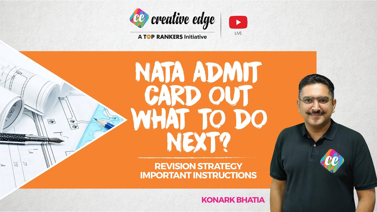 NATA Admit Card Out- What to Do Next? | Revision Strategy & Important Instructions For NATA 2021