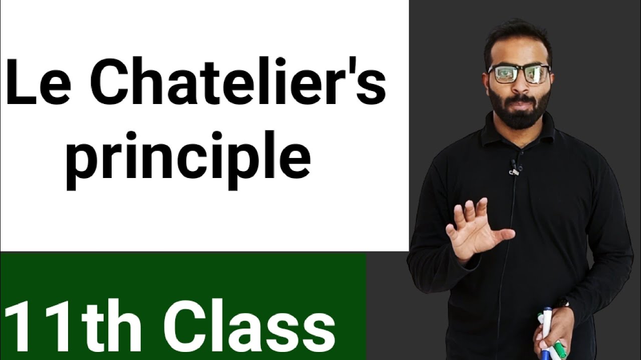 Le Chatelier's principle || explaintion of 