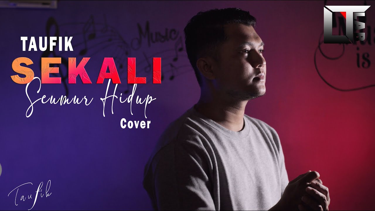 Sekali Seumur Hidup_ Taufik (Cover || Lesti Kejora)