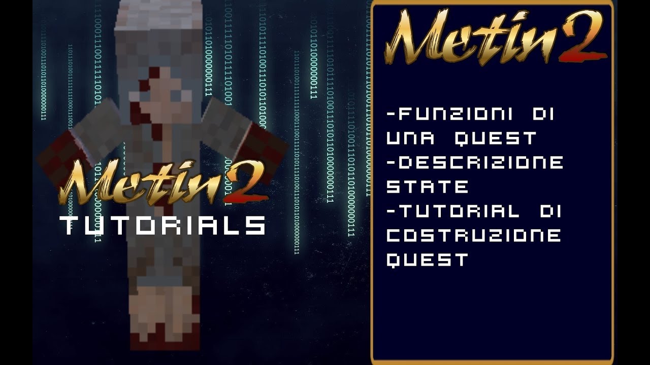 COME SCRIVERE UNA QUEST+FUNZIONI BASE - Metin2 Tutorials 2017