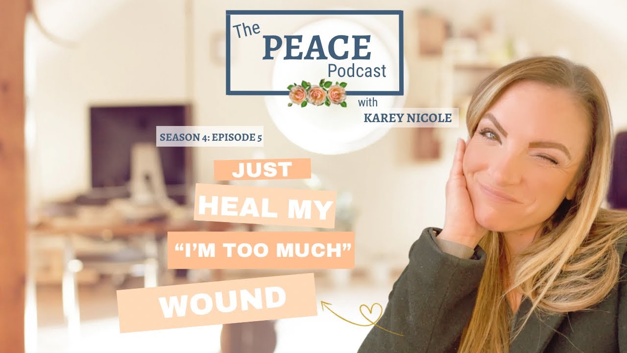 S4Ep5: Just Heal My “I’m Too Much” Wound… whatever that looks like 