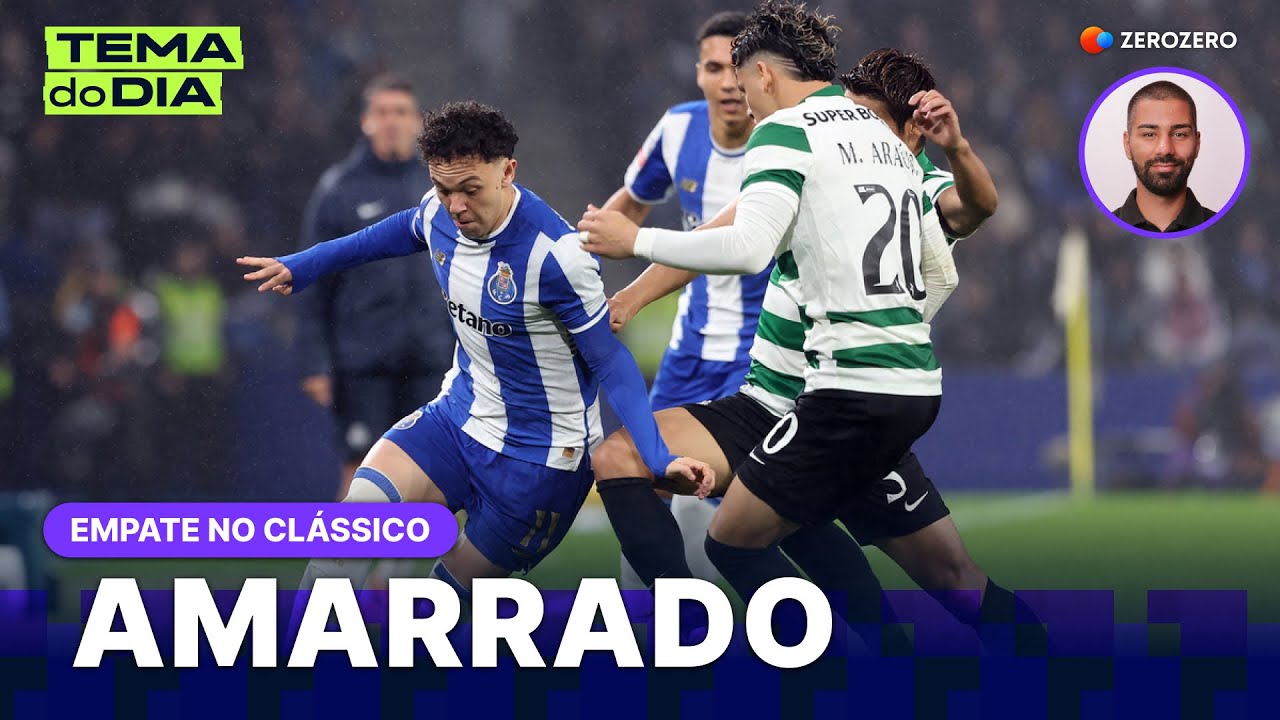 Cinco pontos sobre o empate no Clássico | TEMA DO DIA