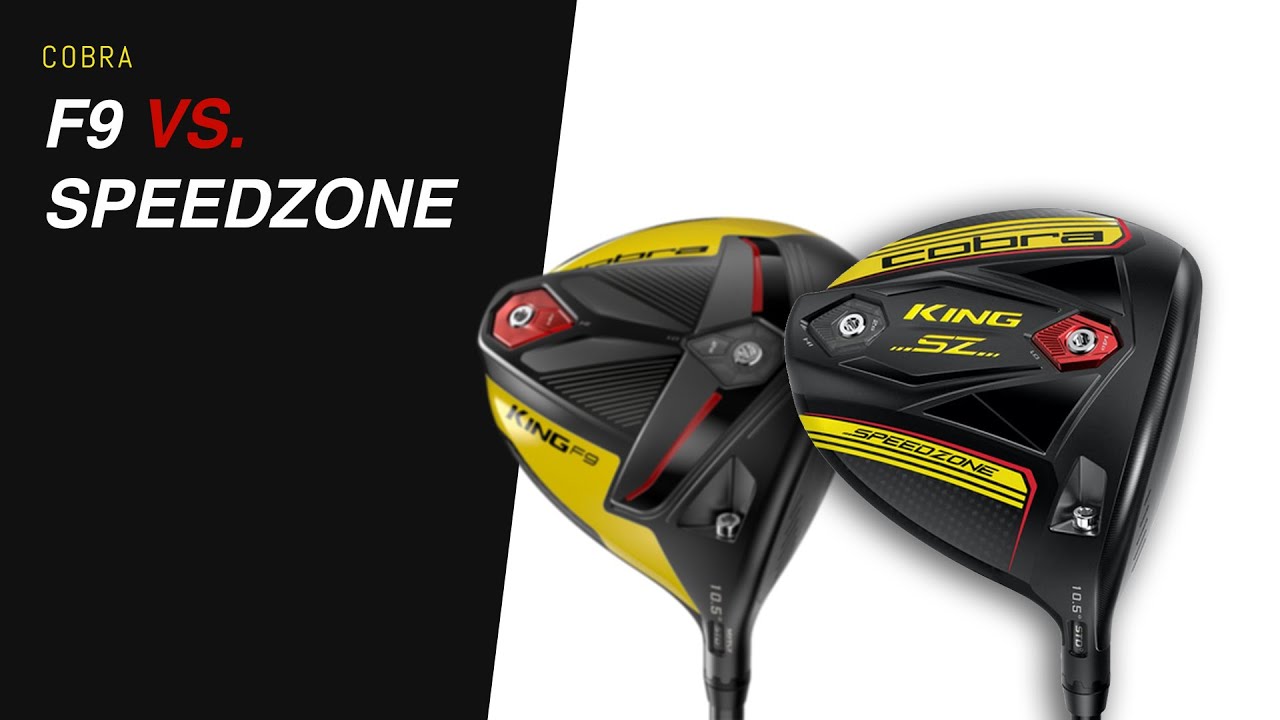 Cobra F9 vs. Speedzone Drivers