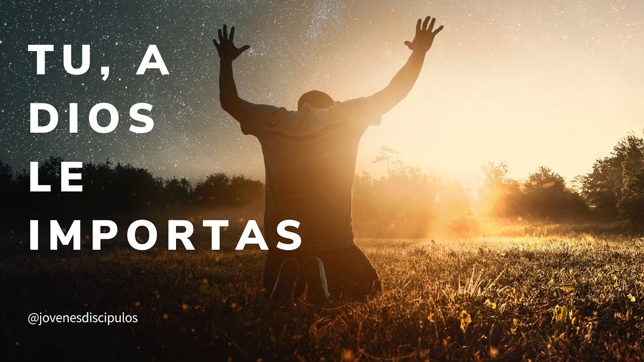 Tu a Dios le importas (Audio)