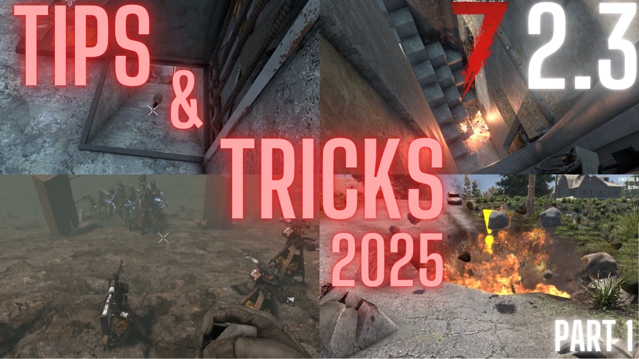 7 Days to Die 2.0 Ultimate Tips and Tricks - Part 1 -