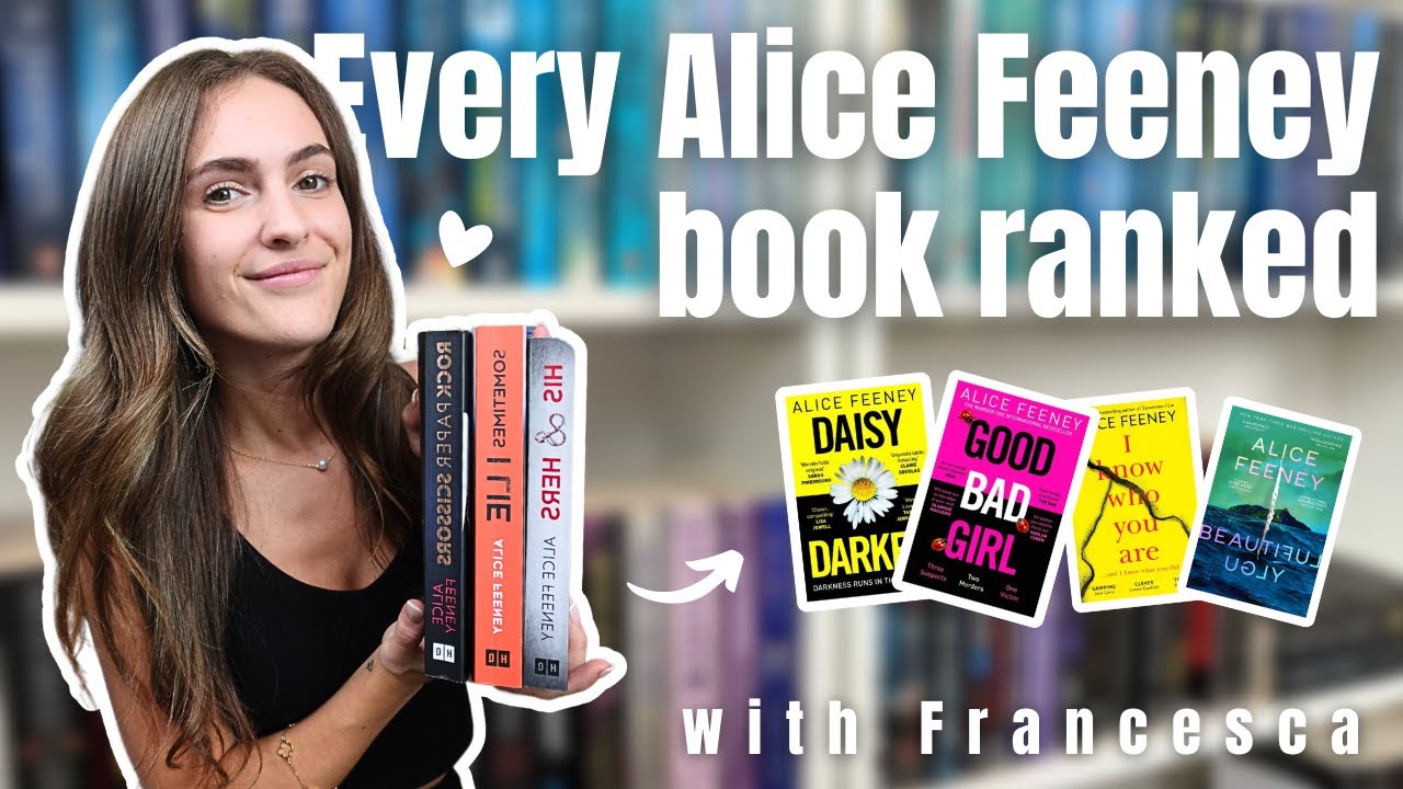 The ultimate ranking of all Alice Feeney's books, reviewed with ⭐ rating! | booktube