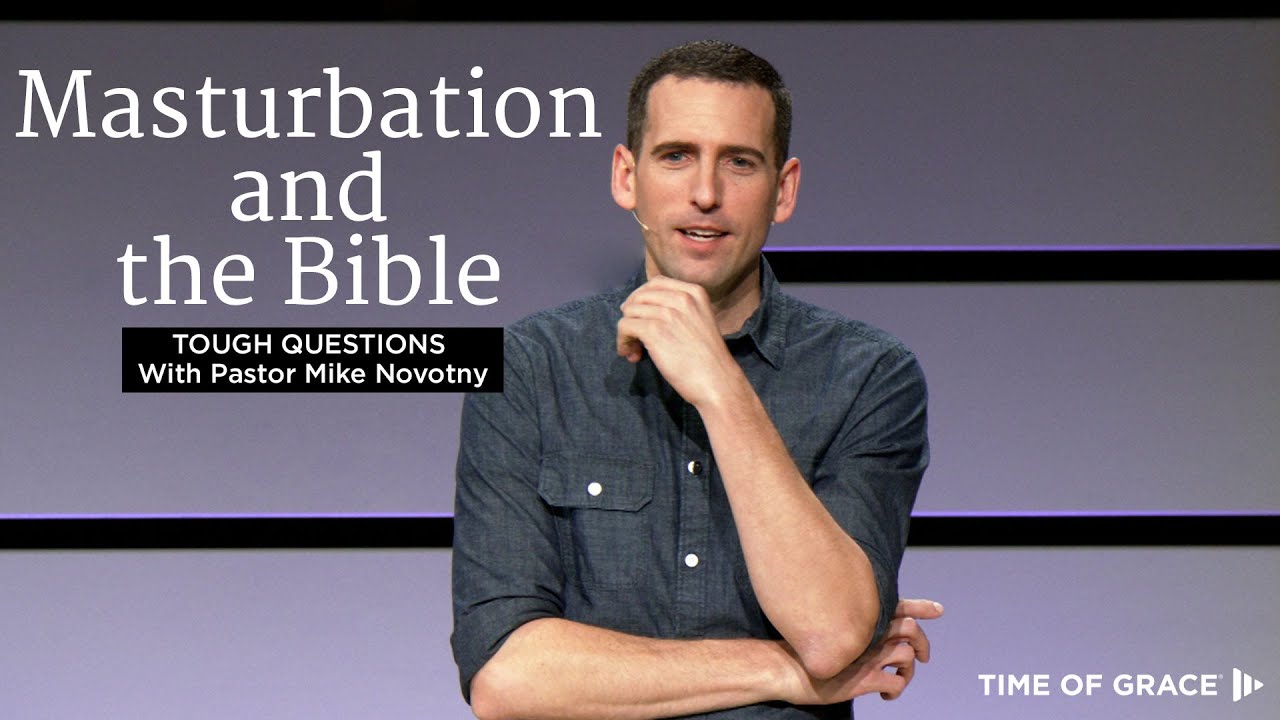 What Does God and the Bible Say About Masturbation?