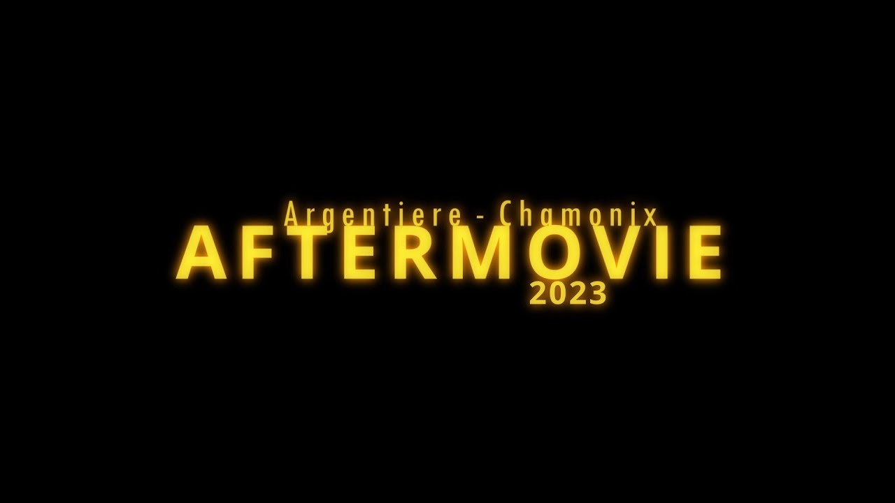 Chamonix / Argentiere - Aftermovie 2023  Chalmers / CAS / UCPA