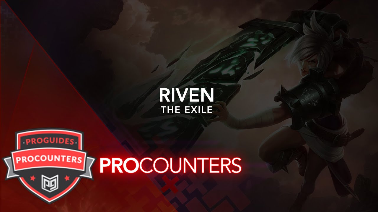 LoL PRO COUNTERS: Riven