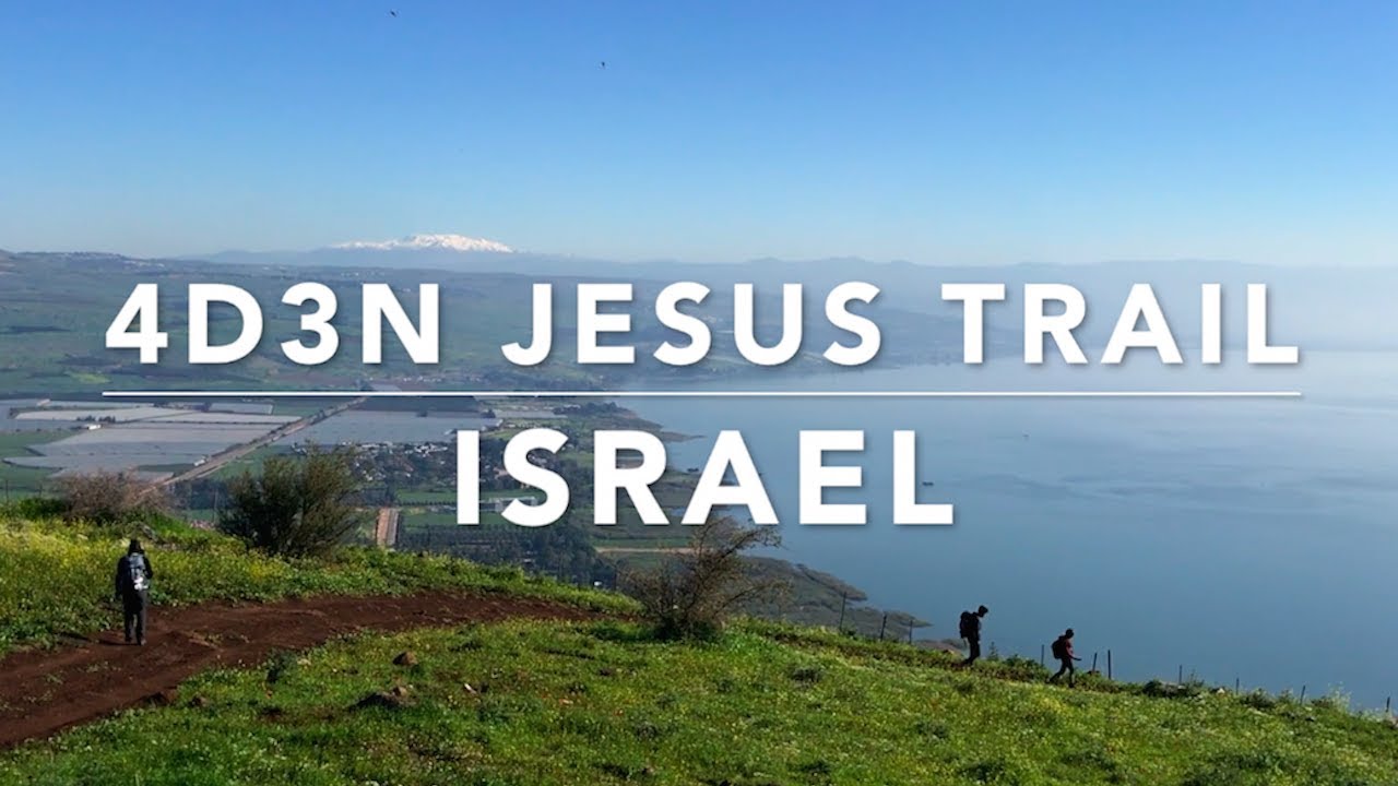 Jesus Trail - Israel