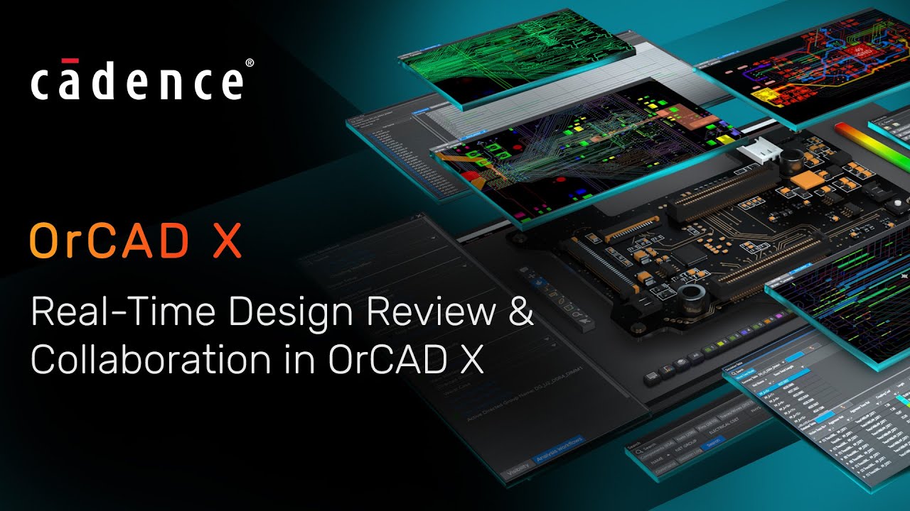 Real-Time Design Review & Collaboration in OrCAD X