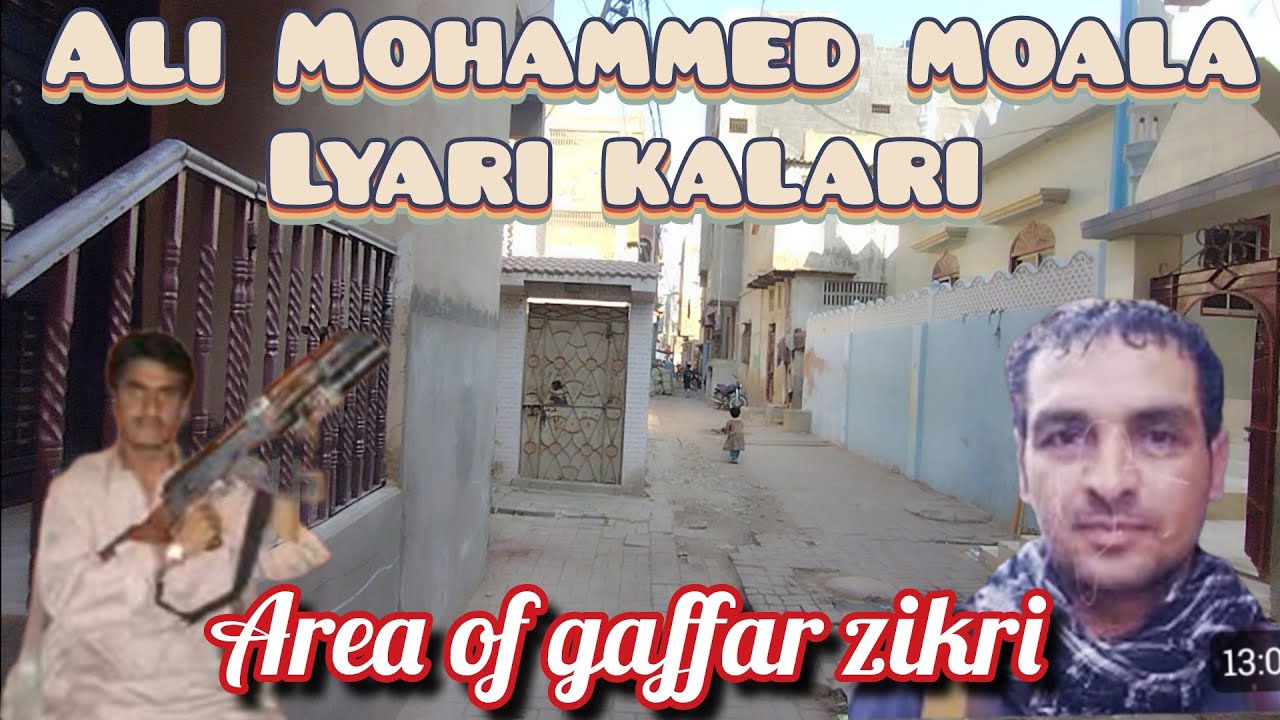 Ali Mohammed mohalla kalari lyari | area of Abdul gaffar urf zikri 
