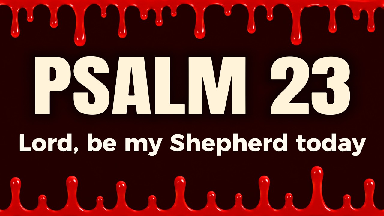 🩸Strong Morning Prayer with PSALM 23 for Your Family & Home | Blood of Jesus | Healing & Protection