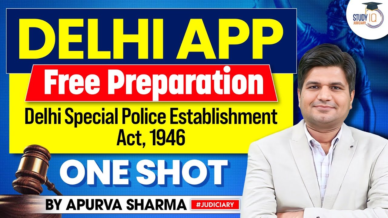 Delhi APP Complete Preparation | Delhi Special Police Establishment Act, 1946 | One Shot Video