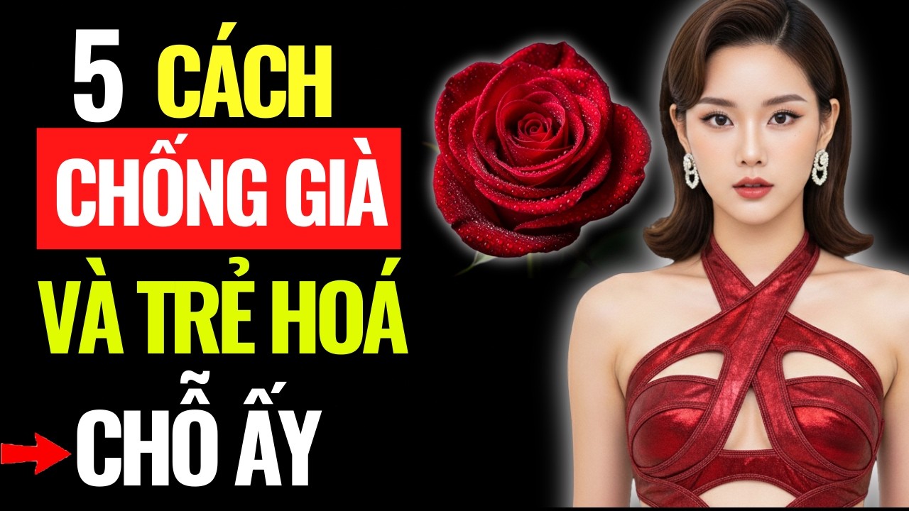 5 Tuyệt chiêu Trẻ hóa 'Chỗ ấy' và Nội tiết: Bí mật để chị em luôn tự tin và rạng rỡ|Góc Nhìn Trí Tuệ