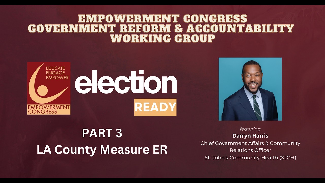 EC Election Ready | Part 3: LA County Measure ER