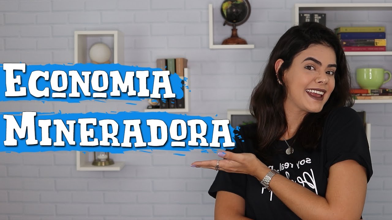 ECONOMIA MINERADORA | 