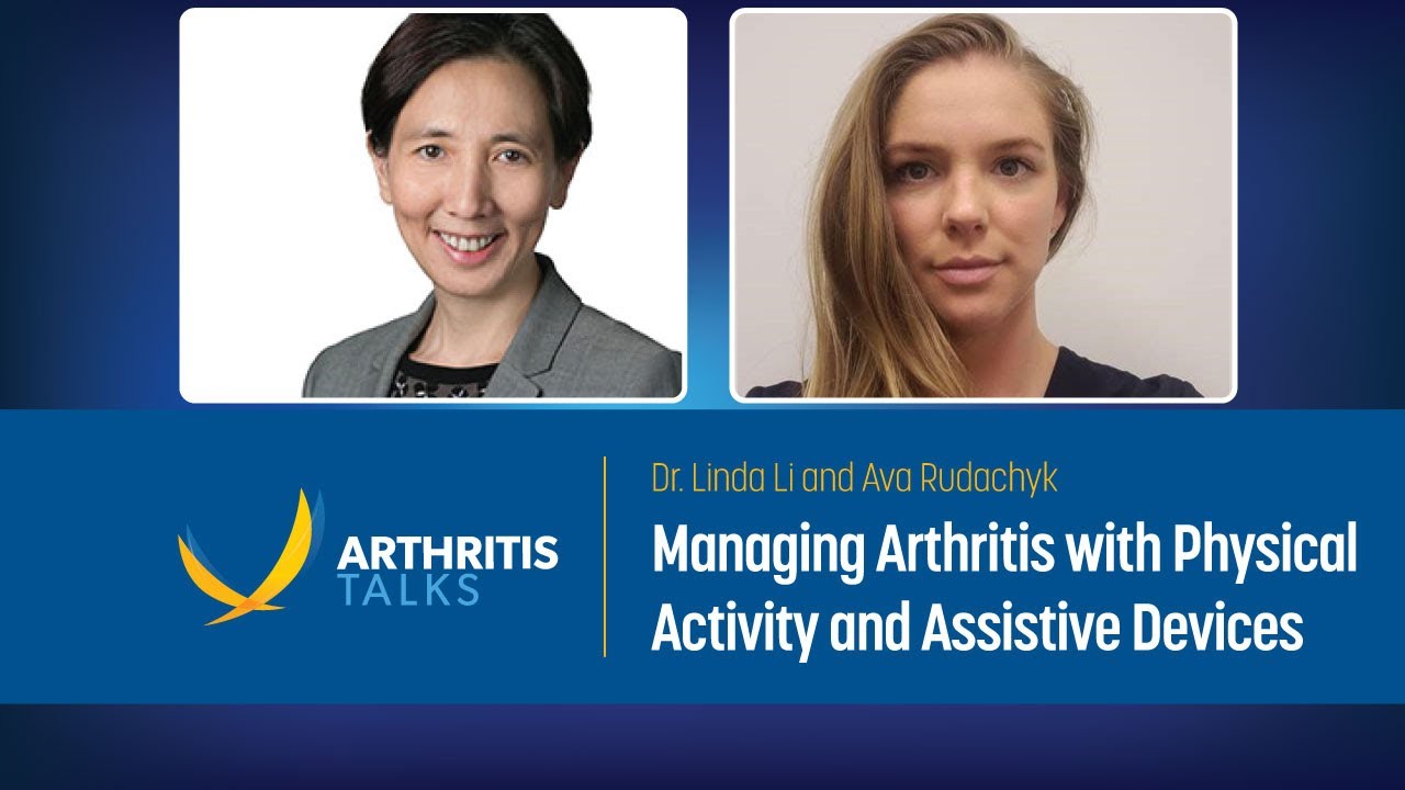 Managing Arthritis with Physical Activity and Assistive Devices | Arthritis Talks