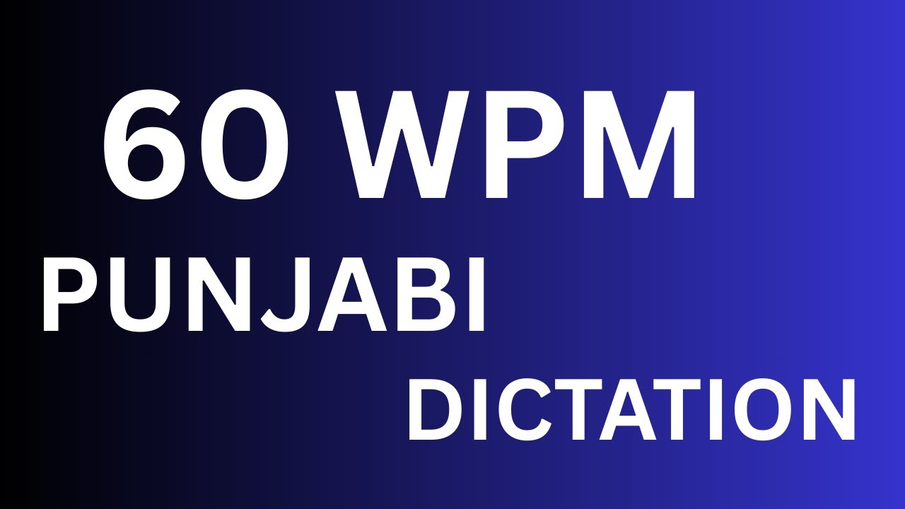 60 WPM | Punjabi Dictation | punjabi shorthand dictation 60 wpm