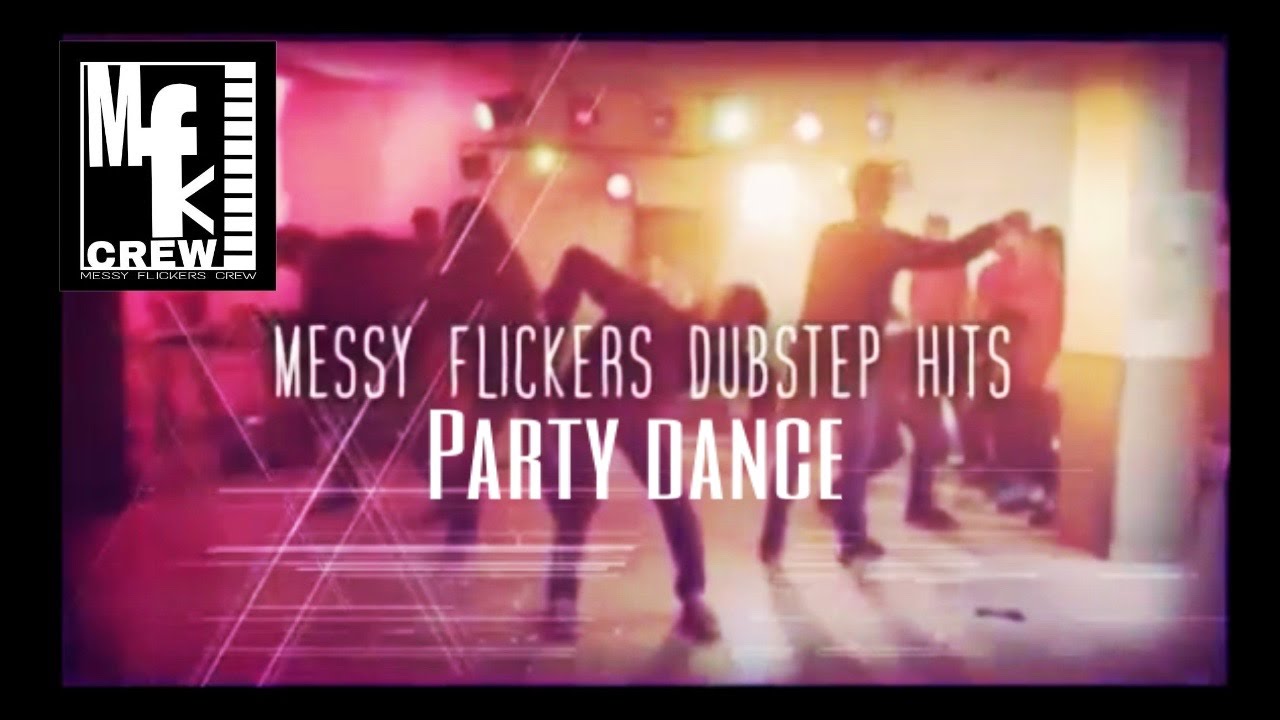 DUBSTEP DANCE PROMO MESSY FLICKERS