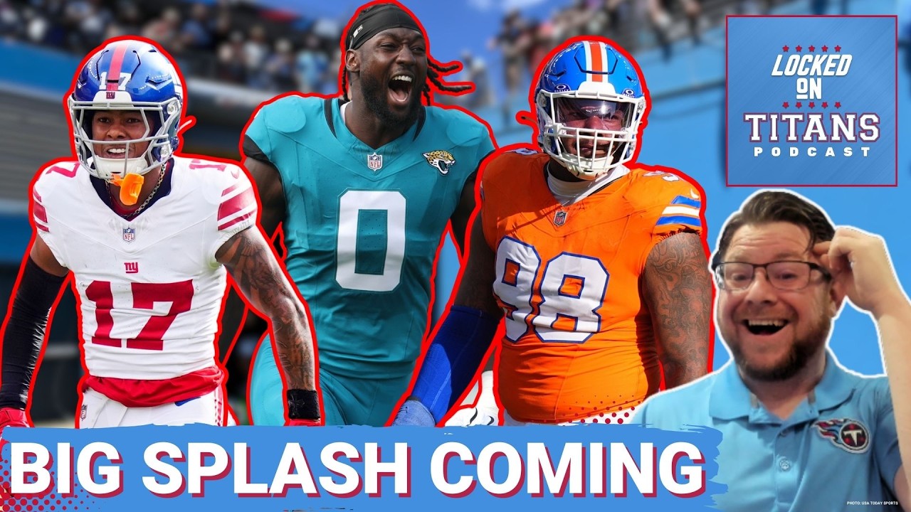 TENNESSEE TITANS FREE AGENCY PREDICTIONS & LATEST NEWS, RUMORS AND INTEL ON TITANS BIGGEST TARTGETS
