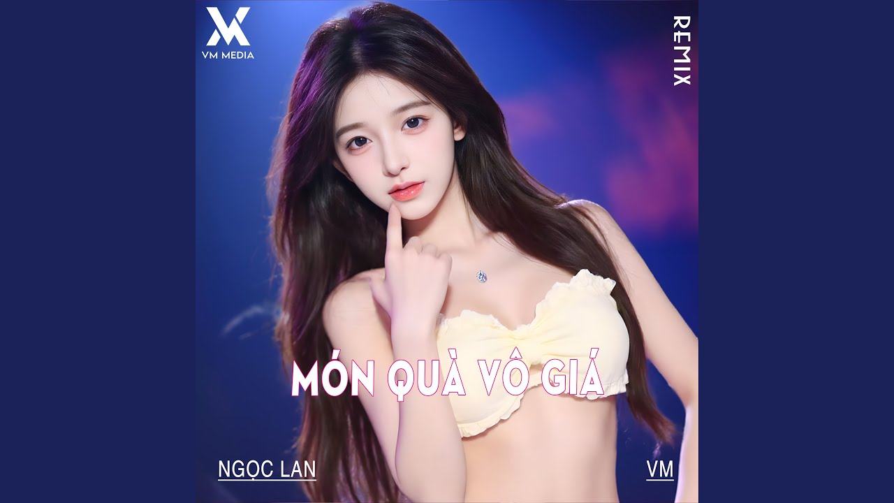 Món Quà Vô Giá (Remix)