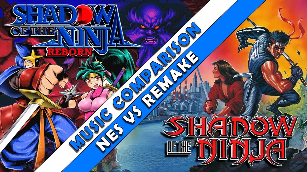 SHADOW OF THE NINJA REBORN VS NES - MUSIC COMPARISON