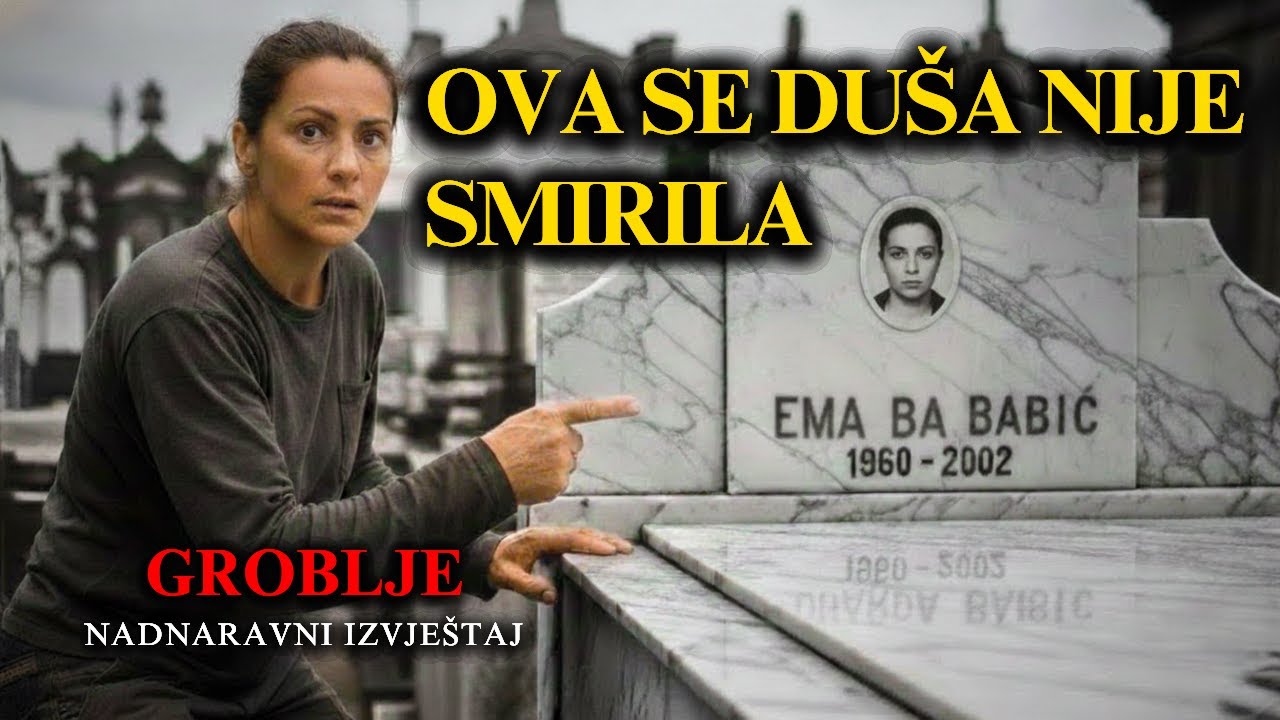 EMA BABIĆ UMRLA JE PRIJE 13 GODINA… A NEŠTO SE PROMIJENILO NAKON POKOPA | Istinita Horor Priča