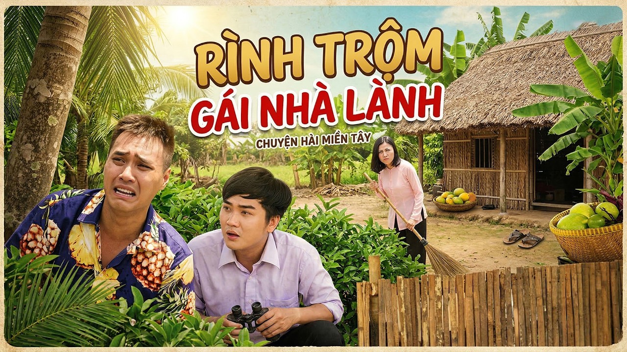 RÌNH TRỘM GÁI NHÀ LÀNH | Phim Hài Miền Tây Xem Nhiều Nhất Việt Nam 2026 | Phim Hài Miền Tây Mới 2026