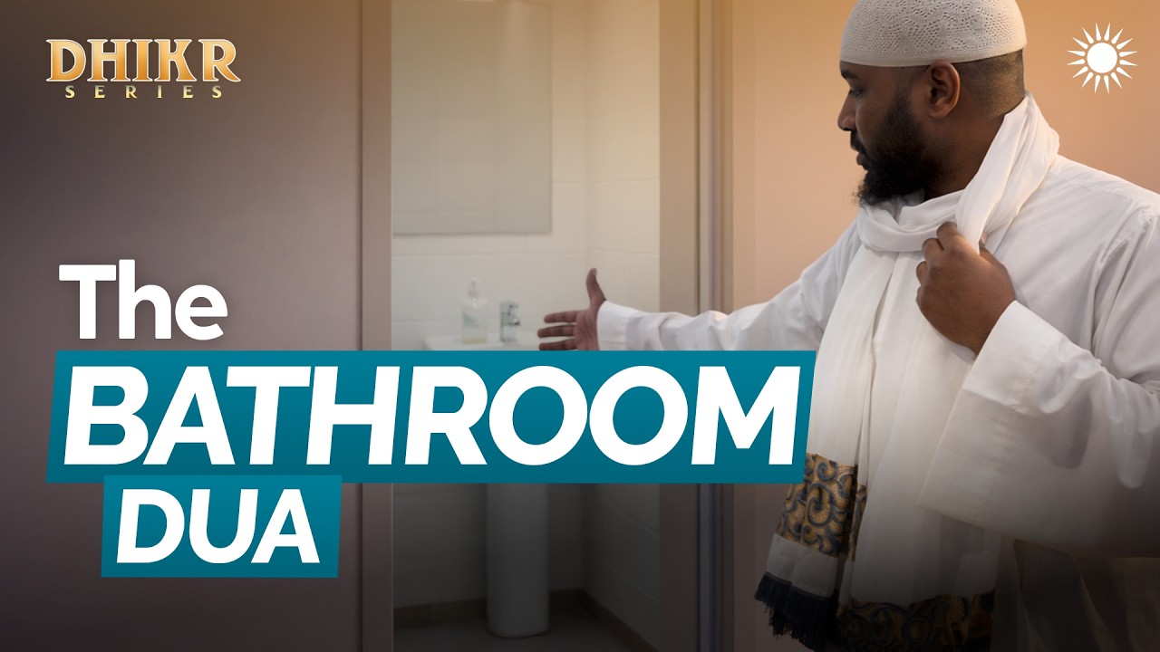 Don’t Enter The Bathroom Without Reciting This | Ep 11 – Dhikr Series | Sh Ammar Alshukry