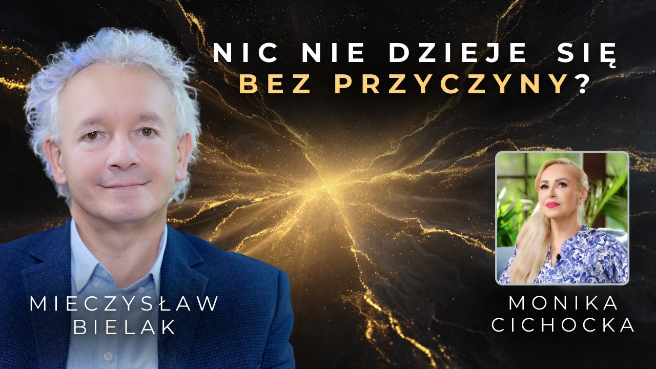 Czy nic nie dzieje się bez przyczyny? Karma, wybaczenie i odpowiedzialność | Mieczysław Bielak