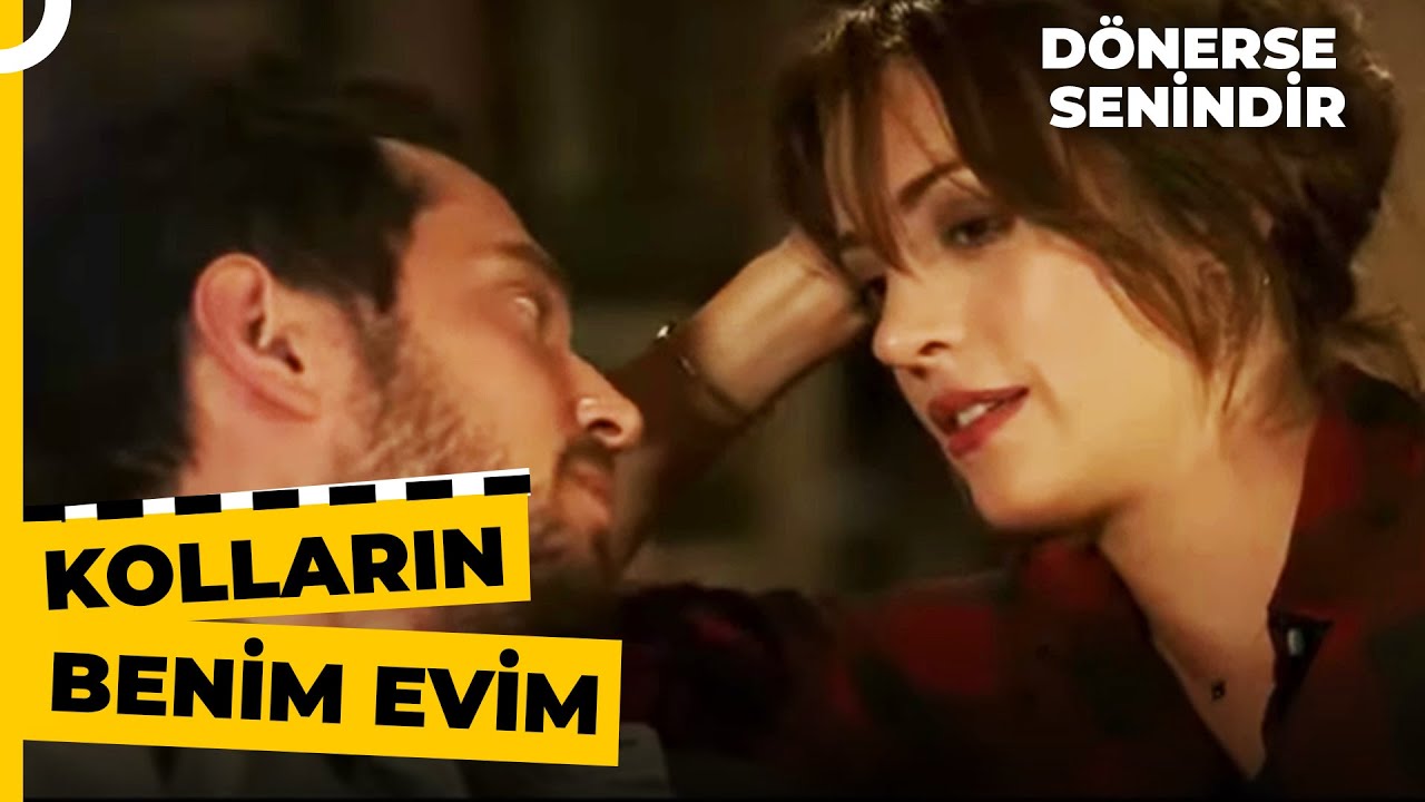 Hiç Bu Kadar Güvende Hissetmedim | Dönerse Senindir