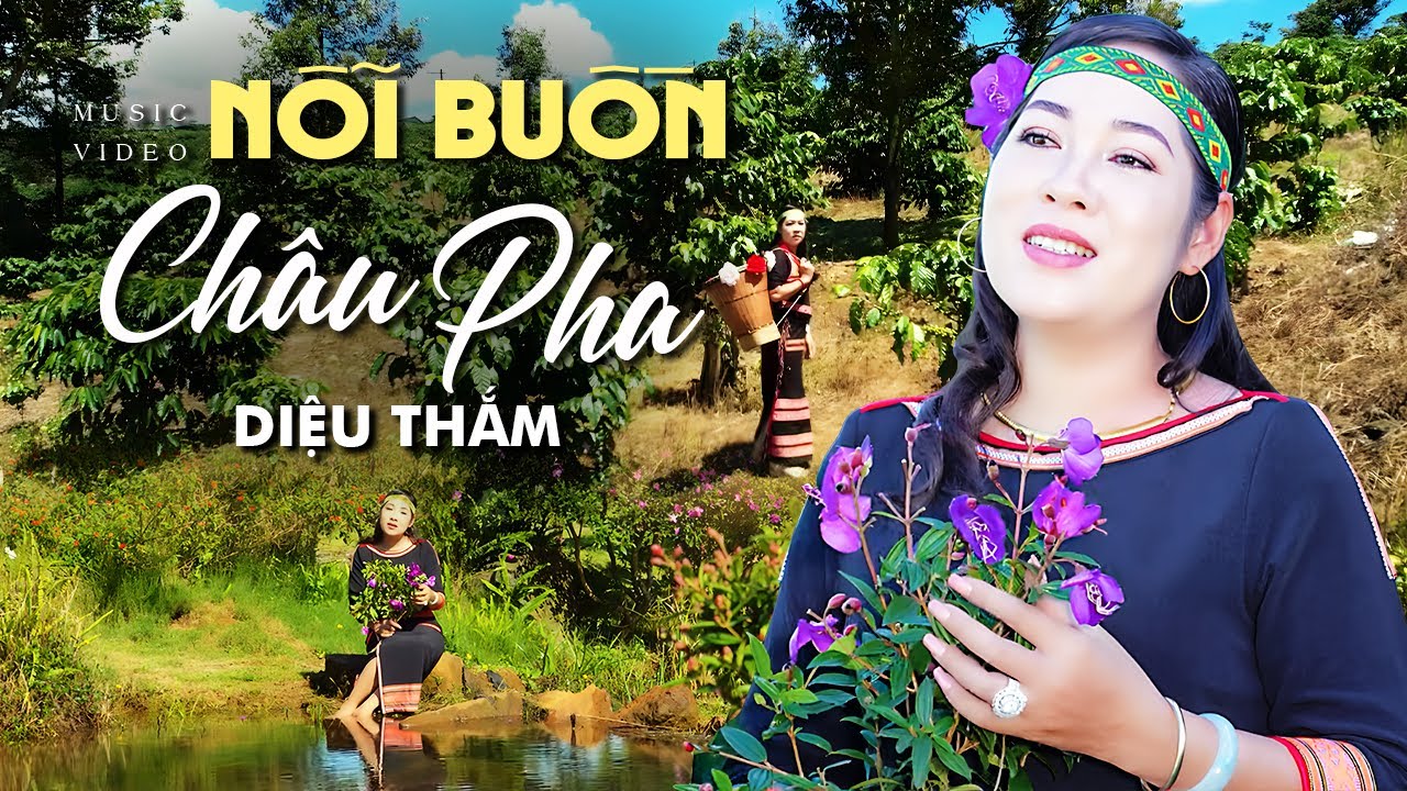 Nỗi Buồn Ch&acirc;u Pha - Diệu Thắm | B&agrave;i H&aacute;t Mới Vừa Ra Mắt (MV)