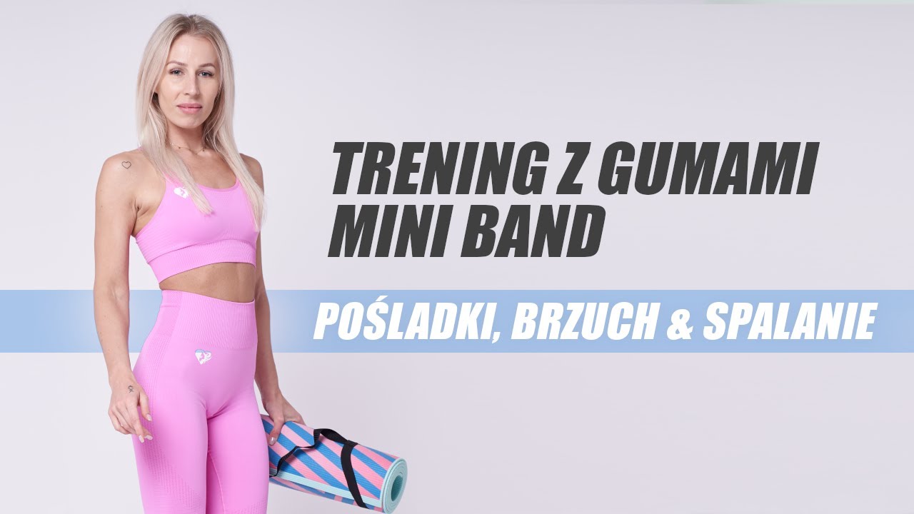 TRENING Z GUMAMI MINI BAND | POŚLADKI, BRZUCH & SPALANIE | Agata Zając
