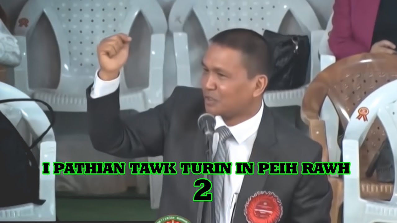 UPA C. NGURTHANTLUANGA SERMON - I PATHIAN TAWK TURIN IN PEIH RAWH PART 2