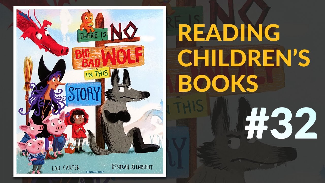 ▷ There Is No Big bad Wolf In This Story — Reading Children's Books #32