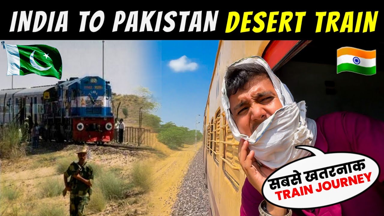 Train to Pakistan | Jodhpur - Karachi ( THAR EXPRESS ) | International Train 