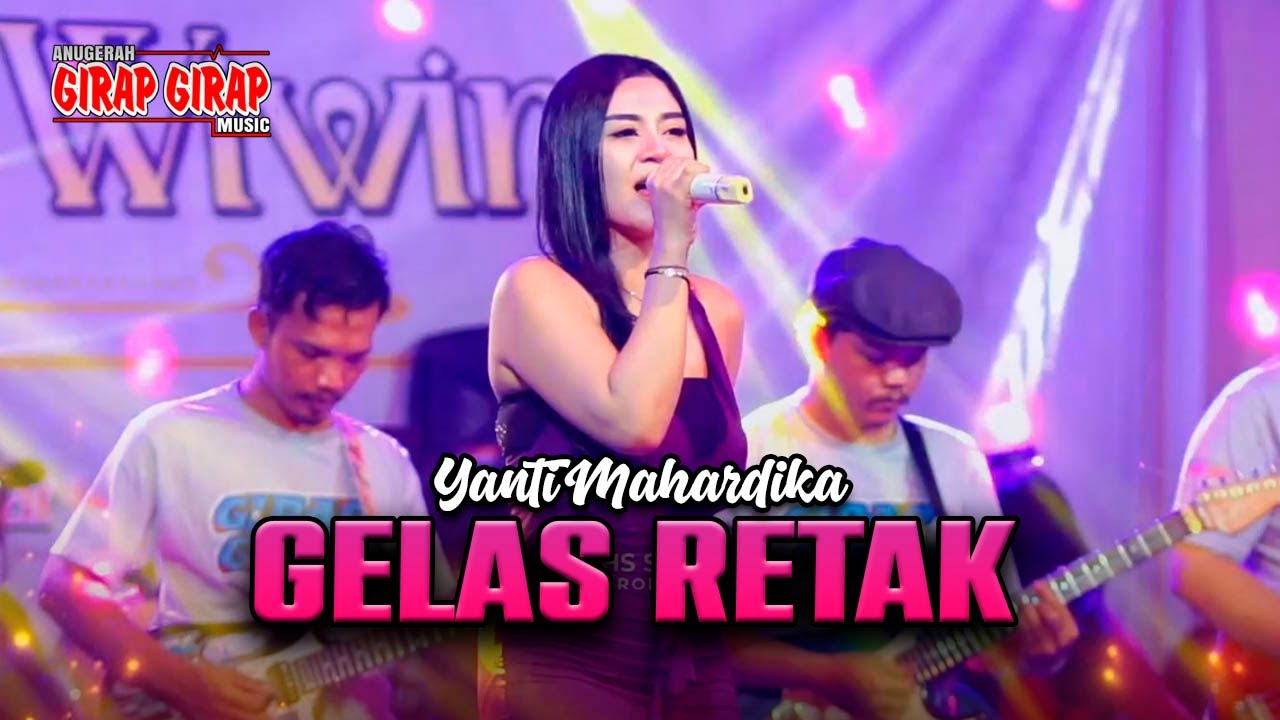 GELAS RETAK - YANTI MAHARDIKA | GIRAP - GIRAP MUSIC
