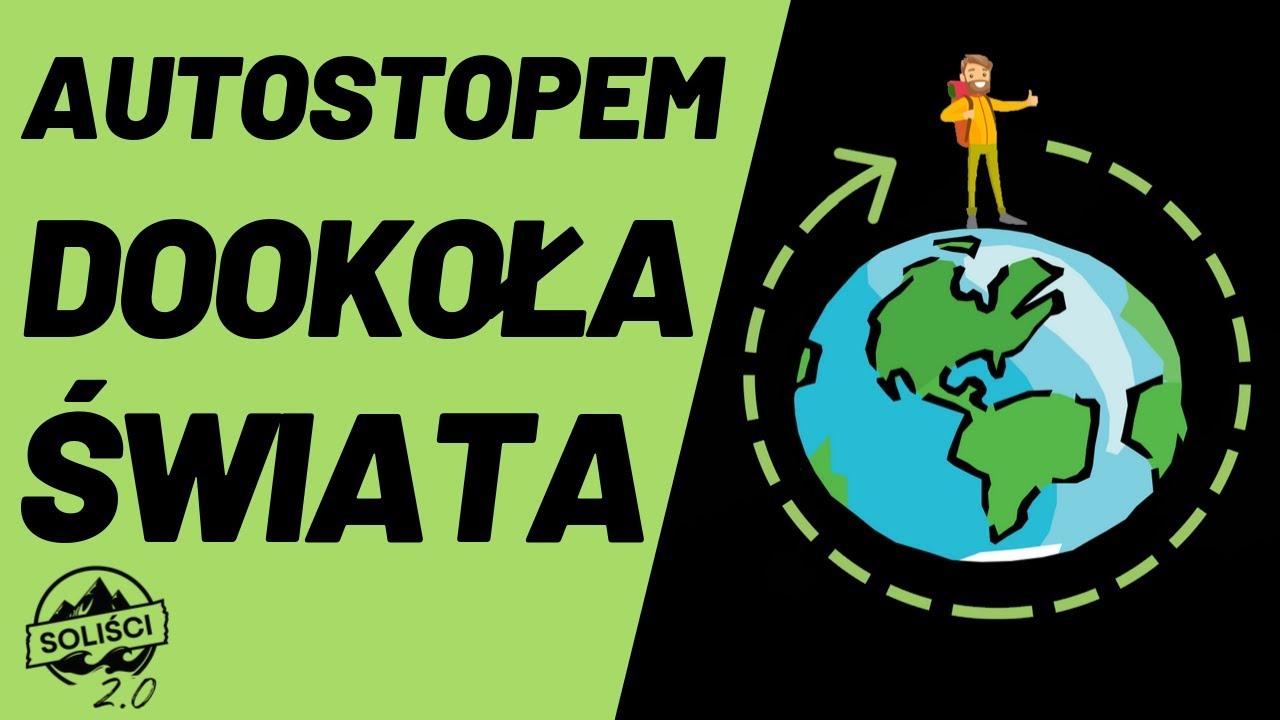 Autostopem dookoła Świata!