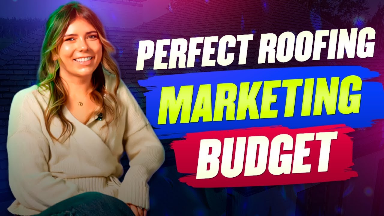 The Perfect Roofing Marketing Budget for 2026